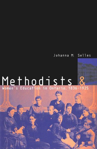 ﻿متدیست ها و آموزش زنان در انتاریو، 1836-1925