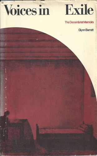 ﻿Voices in Exile: The Decembrist Memoirs