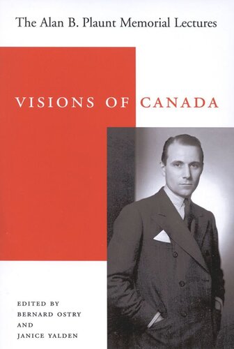 ﻿Visions of Canada: The Alan B. Plaunt Memorial Lectures، 1958 - 1992