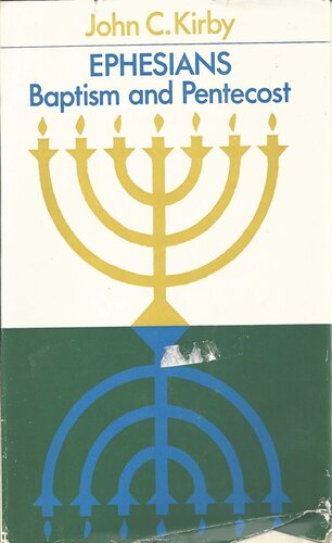 ﻿افسسیان، تعمید و پنطیکاست: تحقیقی در مورد ساختار و هدف نامه به افسسیان