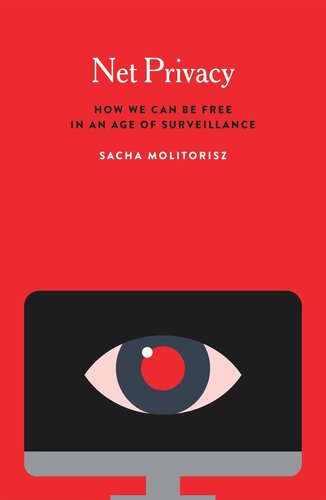 ﻿حریم خصوصی خالص: چگونه می توانیم در عصر نظارت آزاد باشیم