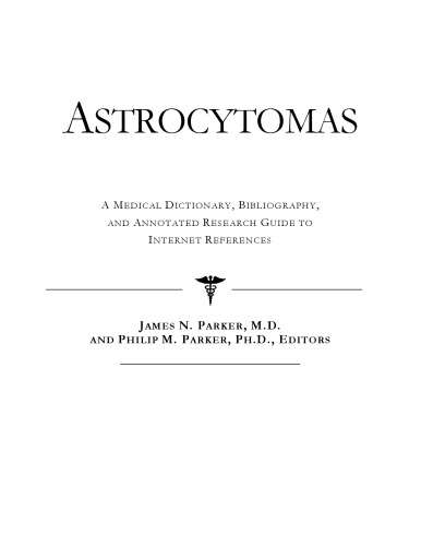 Astrocytoma - فرهنگ لغت پزشکی ، کتابشناسی ، و راهنمای تحقیق حاشیه نویسی برای منابع اینترنتی