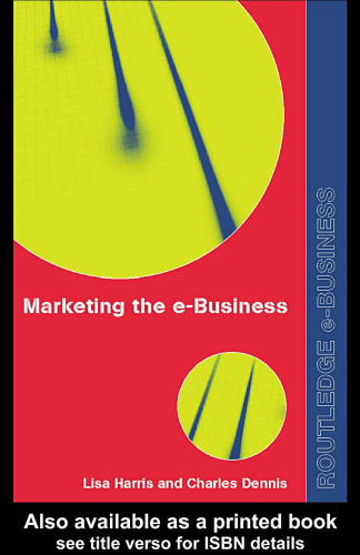 ﻿بازاریابی کسب و کار الکترونیکی: مقدمه (کتاب های درسی راتلج در تجارت الکترونیک، 2)