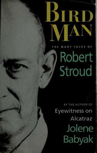 ﻿Birdman: The Many Faces of Robert Stroud