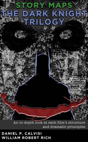 ﻿نقشه های داستانی: سه گانه شوالیه تاریکی (بتمن آغاز می کند، شوالیه تاریکی، شوالیه تاریکی برمی خیزد)