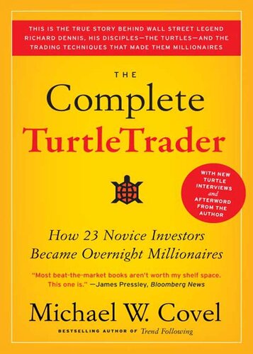 ﻿The Complete TurtleTrader: چگونه 23 سرمایه گذار تازه کار یک شبه میلیونر شدند
