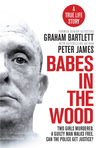 ﻿Babes in the Wood: دو دختر به قتل رسیدند. یک مرد گناهکار آزاد می شود. آیا پلیس می تواند عدالت را اجرا کند؟