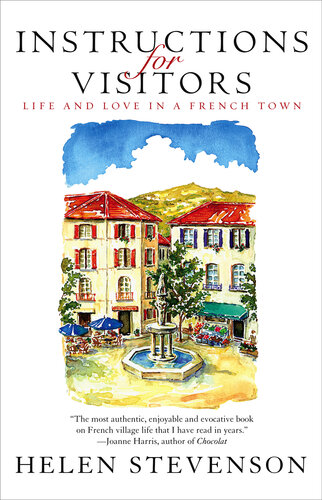﻿دستورالعمل برای بازدیدکنندگان: زندگی و عشق در یک شهر فرانسوی