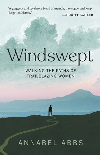 ﻿Windswept: Walking Paths of Trailblazing Women
