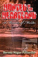 ﻿Hunted in the Heartland: A Memoir of Murder