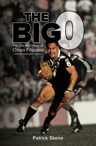 ﻿The Big O: The Big O: The Life and Times of Olsen Filipaina—پیشگام انقلاب اقیانوس آرام