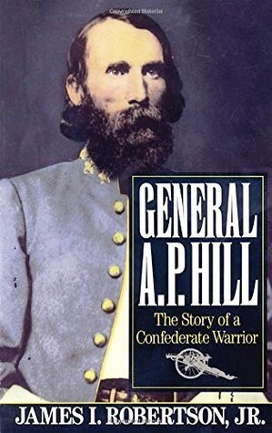 ﻿ژنرال A.P. Hill: The Story of a Confederate Warrior