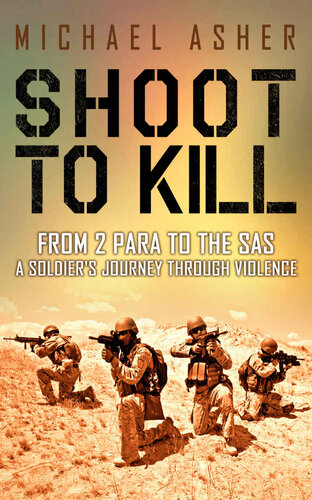 ﻿Shoot to Kill: From 2 Para to SAS