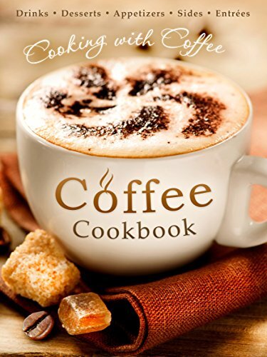 ﻿The Coffee Cookbook: Cooking with Coffee - 50 دستور تهیه قهوه برای نوشیدنی، دسر، پیش غذا، غذاها