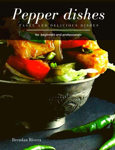 ﻿ظروف فلفل: غذاهای خوشمزه و خوشمزه