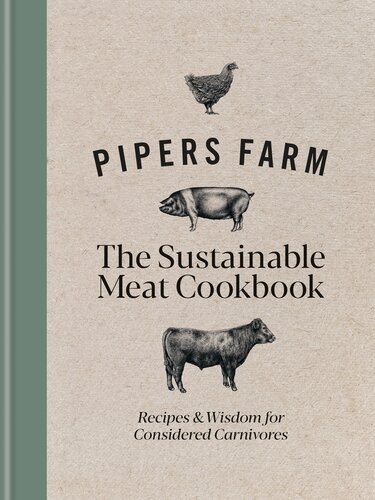 ﻿کتاب آشپزی Pipers Farm The Sustainable Meat: Recipes