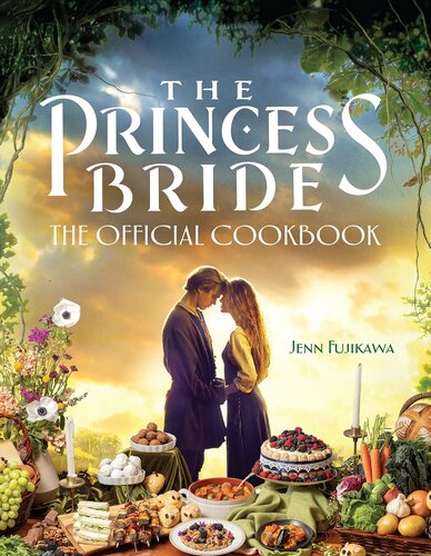 ﻿The Princess Bride: The Official Cookbook