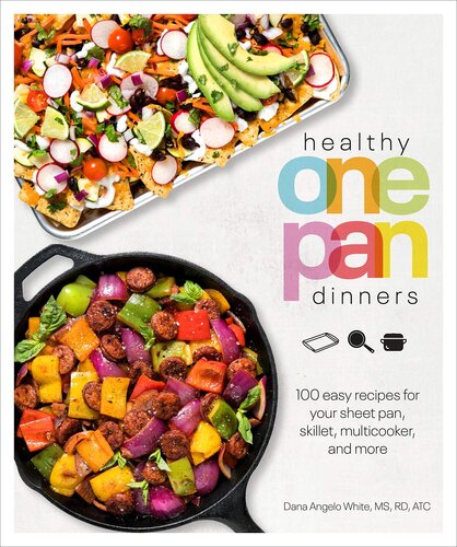 ﻿شام Healthy One Pan: 100 دستور العمل آسان برای تابه، ماهیتابه، مولتی پز و موارد دیگر (کتاب آشپزی سالم)