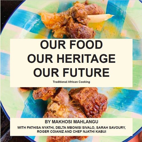 ﻿غذای ما، میراث ما، آینده ما: آشپزی سنتی آفریقایی