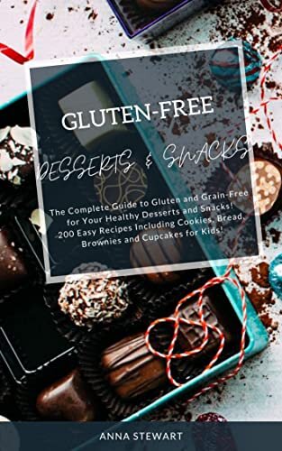 ﻿کتاب آشپزی میان وعده ها و دسرهای بدون گلوتن: راهنمای کامل بدون گلوتن و غلات برای دسر و میان وعده سالم شما. 200 دستور العمل آسان از جمله کوکی ها، نان، براونی، کیک کوچک برای بچه ها.