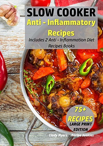 ﻿دستور العمل های ضد التهابی آرام پز: شامل 2 کتاب دستور العمل های رژیم غذایی ضد التهاب - 75 دستور غذا (آهسته پز - چاپ بزرگ)