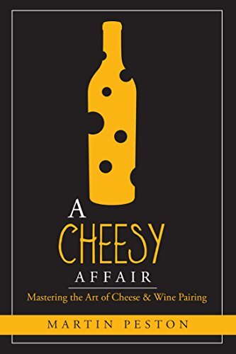 ﻿A Cheesy Affair: تسلط بر هنر پنیر