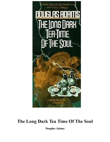 ﻿Dirk Gently 02 Long Dark Tea-Time of the Soul