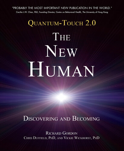 ﻿Quantum-Touch 2.0--The New Human