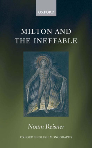 Milton and the Ineffable (مونوگرافی انگلیسی آکسفورد)