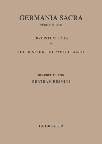 ﻿Germania Sacra: جلد 31 اسقف نشینی تریر 7. صومعه بندیکتین لاخ