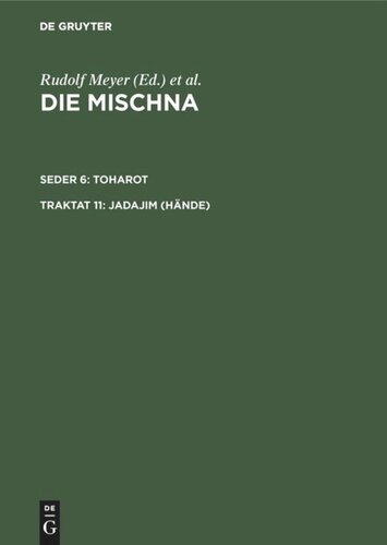 ﻿The Mishnah: Tractate 11 Yadaim (دستها)