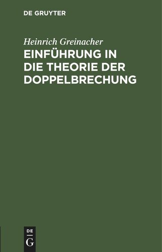 ﻿مقدمه ای بر نظریه انکسار دوگانه: ارائه شده در اصطلاحات هندسی ابتدایی. مکمل کتاب های درسی فیزیک