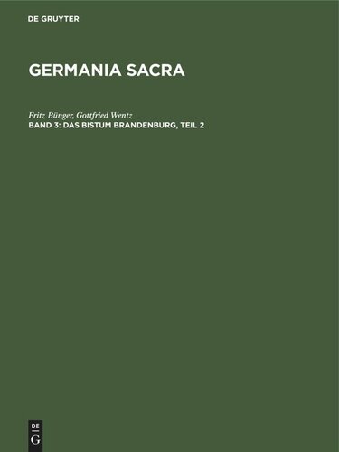 ﻿Germania Sacra: Volume 3 The Diocese of Brandenburg, Part 2