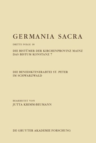 ﻿Germania Sacra: جلد 17 صومعه بندیکتین سنت پیتر در جنگل سیاه. اسقف نشین های استان کلیسایی ماینز. اسقف نشین کنستانس 7