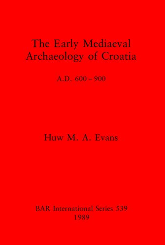 ﻿باستان شناسی قرون وسطی اولیه کرواسی، 600-900 A.D.