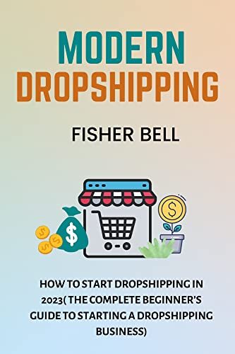 ﻿DROPSHIPPING مدرن: چگونه در سال 2023 Dropshipping را شروع کنیم (راهنمای کامل مبتدیان برای شروع یک تجارت Dropshipping)