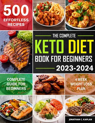 ﻿کتاب کامل رژیم کتو 2023-2024: کتاب آشپزی رژیم غذایی کتو برای مبتدیان با دستور العمل سریع و سالم 500 کم کربوهیدرات (نسخه 2)