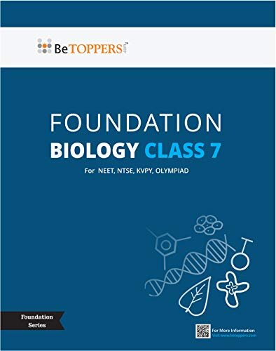 ﻿Class 7 Biology - BeTOPPERS NEET Foundation Series - نسخه 2022