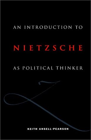 An Introduction to Nietzsche as Political Thinker: The Perfect Nihilist