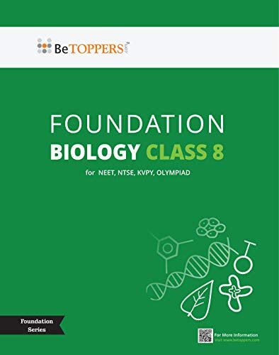 ﻿Class 8 Biology - BeTOPPERS NEET Foundation Series - نسخه 2022