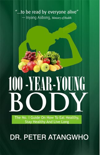 ﻿100-YOUNG-BODY: راهنمای شماره 1 در مورد نحوه تغذیه سالم، سالم ماندن و عمر طولانی