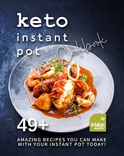 ﻿کتاب آشپزی گلدان فوری Keto: 49 دستور العمل های شگفت انگیز که می توانید امروز با گلدان فوری خود تهیه کنید!