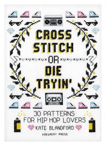 ﻿Cross Stitch or Die Tryin': 30 الگو برای عاشقان هیپ هاپ