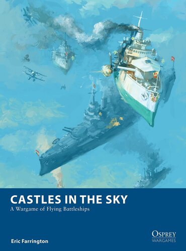﻿Castles in the Sky: A Wargame of Flying Battleships (Osprey Wargames)