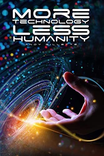 ﻿فناوری بیشتر کمتر انسانیت