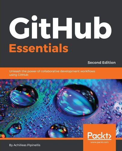 ﻿GitHub Essentials: قدرت گردش کار توسعه مشترک را با استفاده از GitHub، نسخه دوم آزاد کنید
