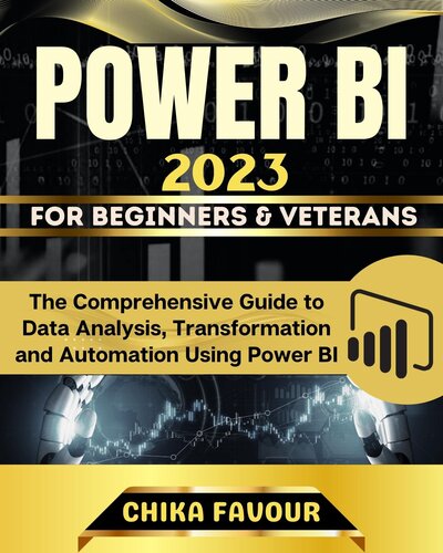 ﻿Power BI: راهنمای جامع برای تجزیه و تحلیل داده ها، تبدیل و اتوماسیون با استفاده از Power BI