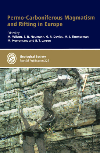 Magmatism And Rifting در اروپا permo-karboniferous (انتشارات ویژه انجمن زمین شناسی شماره 223)