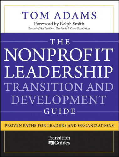 ﻿راهنمای انتقال و توسعه رهبری غیرانتفاعی: مسیرهای اثبات شده برای رهبران و سازمان ها