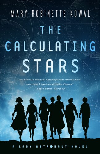 ﻿The Calculating Stars: A Lady Astronaut Novel (Lady Astronaut, 1)